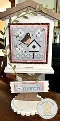 Sweet Wing Studio - Feathered Friends March-Sweet Wing Studio - Feathered Friends March, bird house, calendar, birds, flowers, cross stitch, Nashville Needlework Market, Feathered Friends Collaboration, 